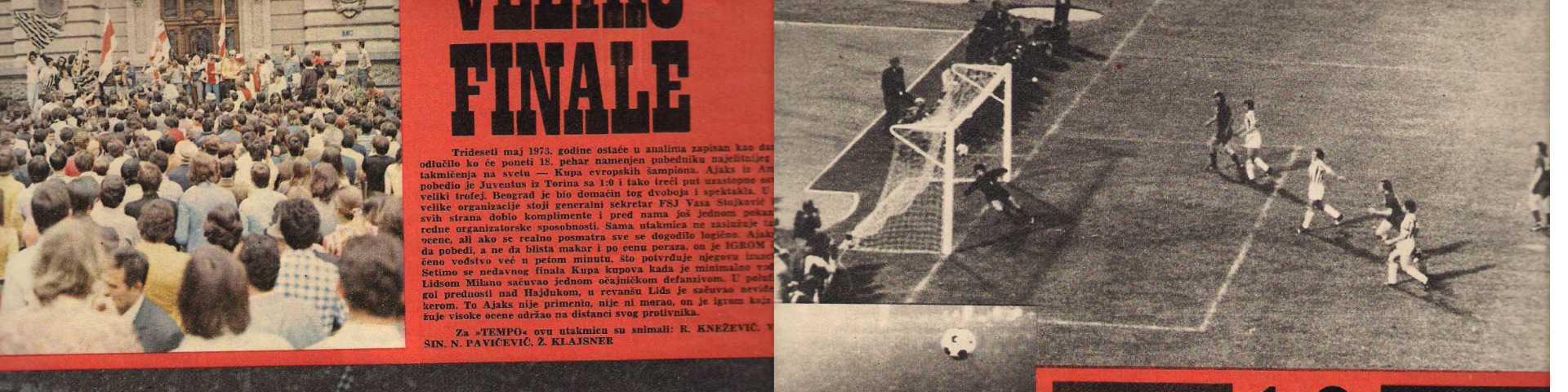 Било једном у Београду: Финале Купа европских шампиона у фудбалу 1973.